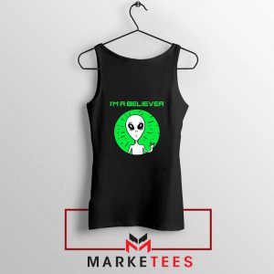 I am A Believer Alien Tank Top