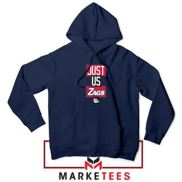 Just Us Zags Basketball Navy Blue Hoodie