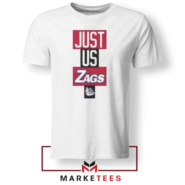 Get 2 Just Us Zags Basketball T-Shirt