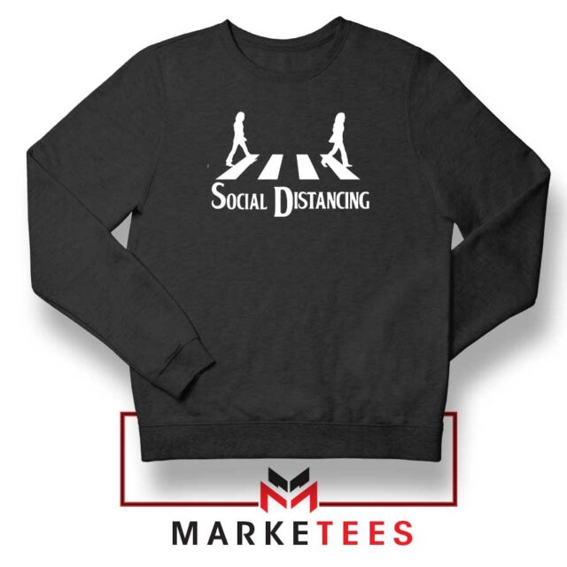 Abbey Road Social Distancing Sweatshirt -Passionately