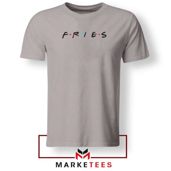 Friends Fries Meme 90s Retro Sport Grey Tshirt