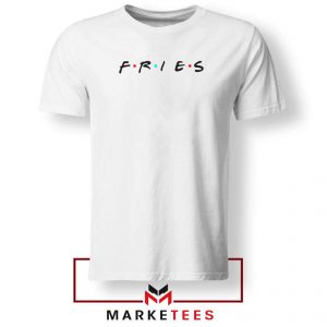 Friends Fries Meme 90s Retro Tshirt