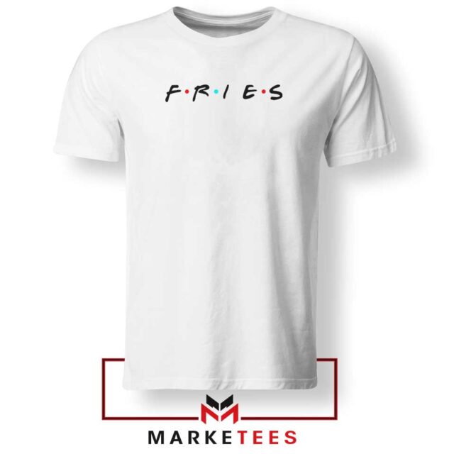 Friends Fries Meme 90s Retro T-Shirt