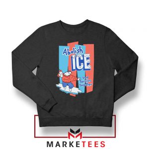 Abolish ICE Black Political Sweatshirt