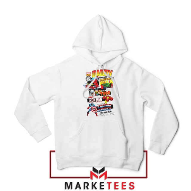 Daddy You Are Incredible Hero Hoodie S-3XL