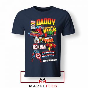 Daddy You Are Incredible Marvel Hero Navy Blue Tshirt