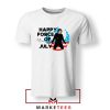 Happy The Force Of July Star Wars Tshirt