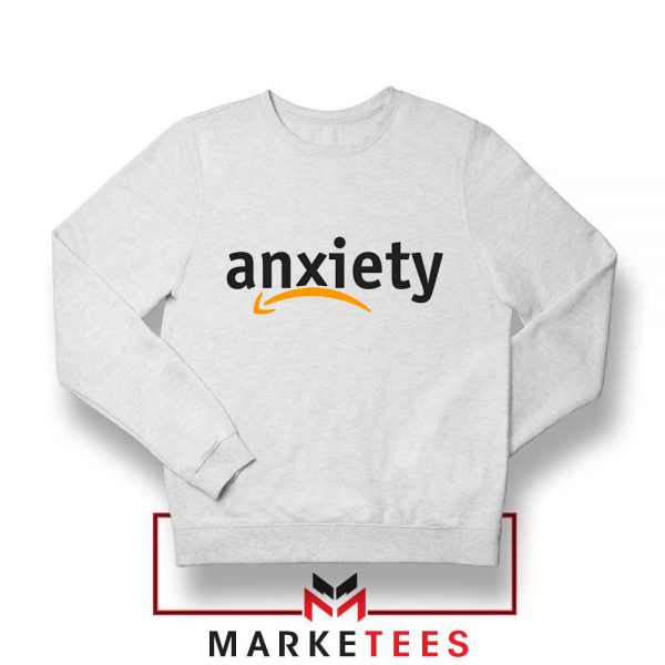 Anxiety E Commerce Logo White Sweatshirt