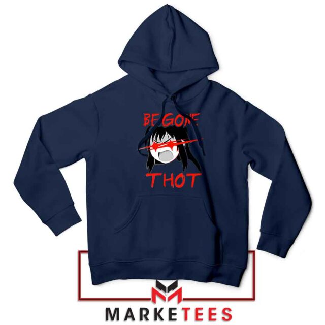 Be Gone Thot Girl Meme T-Shirt