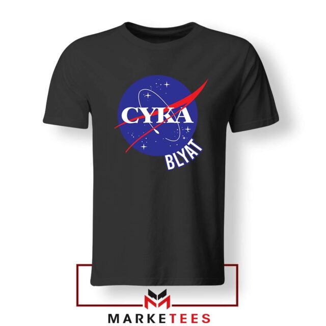 Cyka Blyat NASA T-Shirt