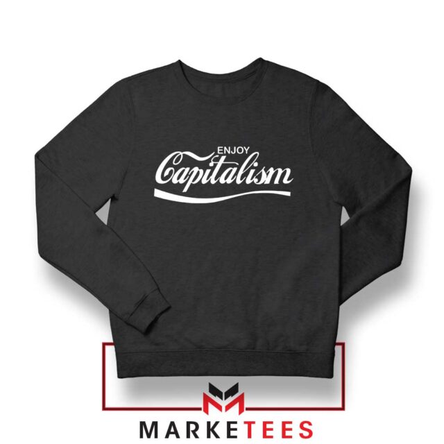 Enjoy Capitalism Graphic Sweatshirt