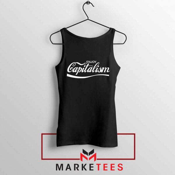 Enjoy Capitalism Political Tank Top