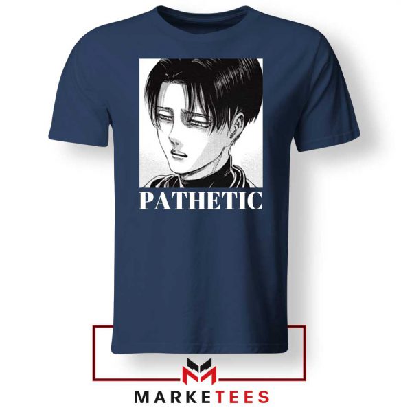 Levi Ackerman Pathetic Navy Blue Tshirt