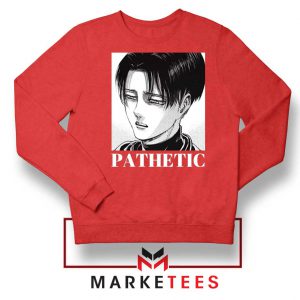 Levi Ackerman Pathetic Red Sweatshirt