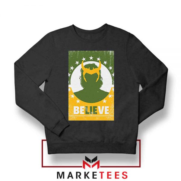 Loki The TVA Believe Design Black Sweatshirt