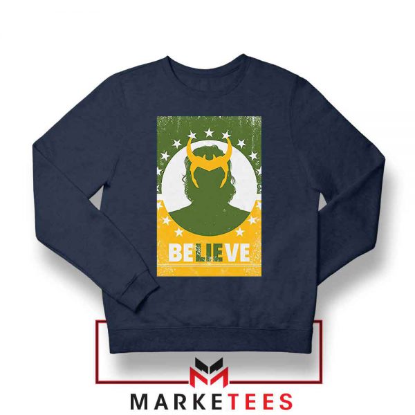 Loki The TVA Believe Design Navy Blue Sweatshirt