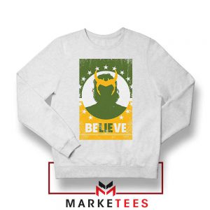 Loki The TVA Believe Design Sweatshirt