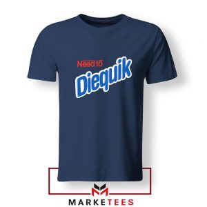 Need to Diequik Parody Navy Blue Tshirt