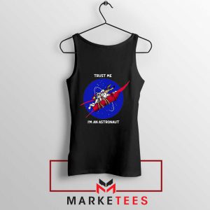 Trust Me I am An Astronaut Tank Top