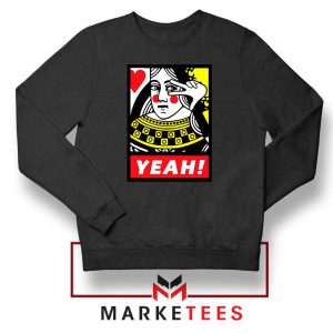 Yeah Poker Queen Design Sweatshirt