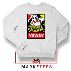 Yeah Poker Queen Design White Sweatshirt