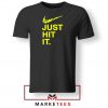 Just Hit It Logo Parody Graphic Tshirt
