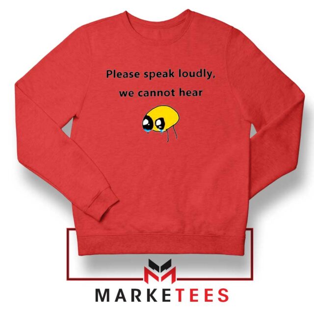 Please Speak Loudly Funny Sarcastic T-Shirt