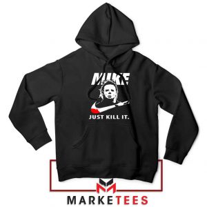 Mike Just Kill It Parody Hoodie