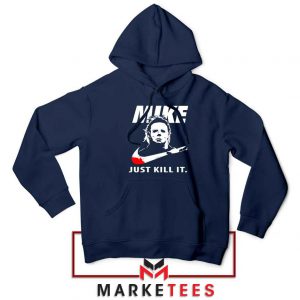 Mike Just Kill It Parody Navy Blue Hoodie