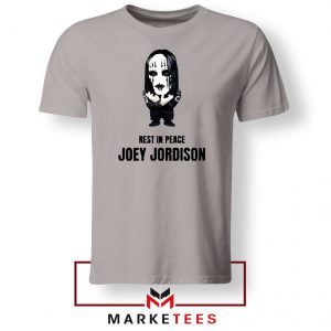 RIP Musician Joey Jordison Grey Tee