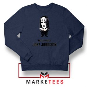 RIP Musician Joey Jordison Navy Blue Sweatshirt