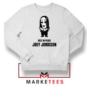 RIP Musician Joey Jordison Sweatshirt
