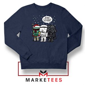 Boba Its Cold Outside Navy Blue Sweatshirt