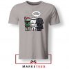 Boba Its Cold Outside Tshirt