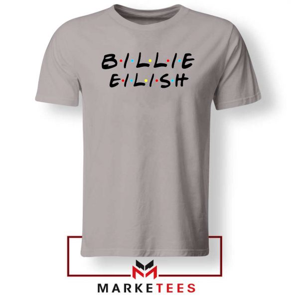 Friends Logo Billie Eilish Sport Grey Tshirt