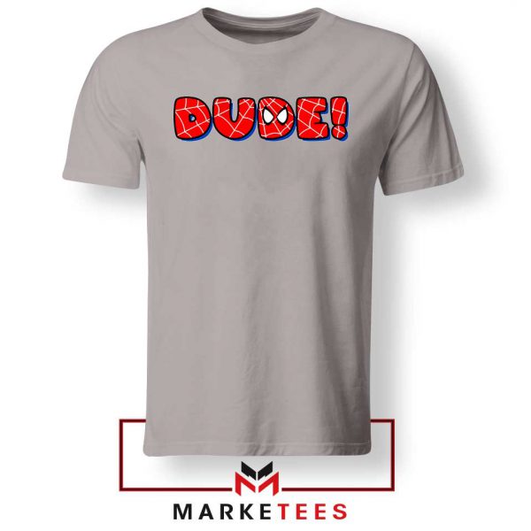 No Way Home Dude Sport Grey Tee