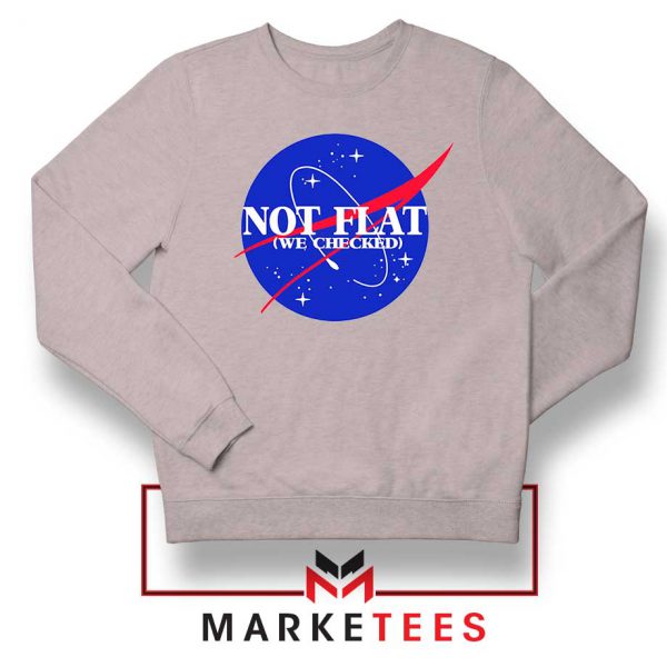 Not Flat We Checked Nasa Sport Grey Sweater