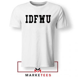 IDFWU Song Graphic Tee