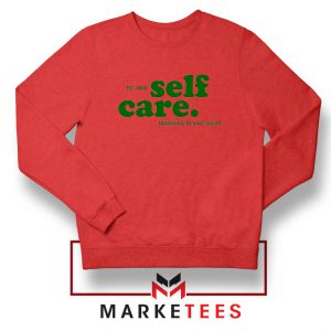 Self Care Song Graphic Red Sweatshirt
