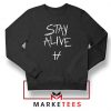 Stay Alive Lyrics Sweater