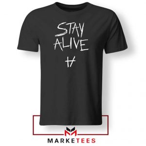 Stay Alive Lyrics Tee