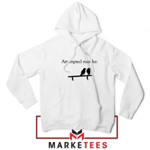 Attempted Murder Hoodie