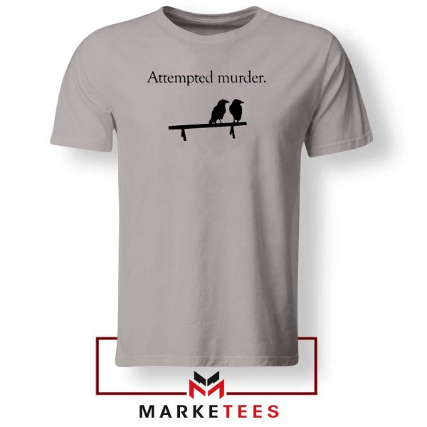 Attempted Murder Sport Grey Tee