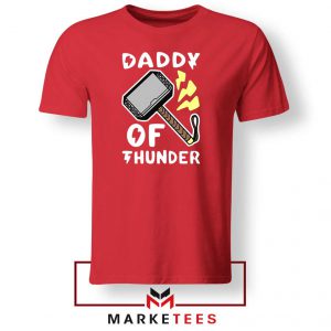 Daddy Of Thunder Red Tshirt