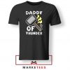 Daddy Of Thunder Tshirt