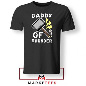 Daddy Of Thunder Tshirt