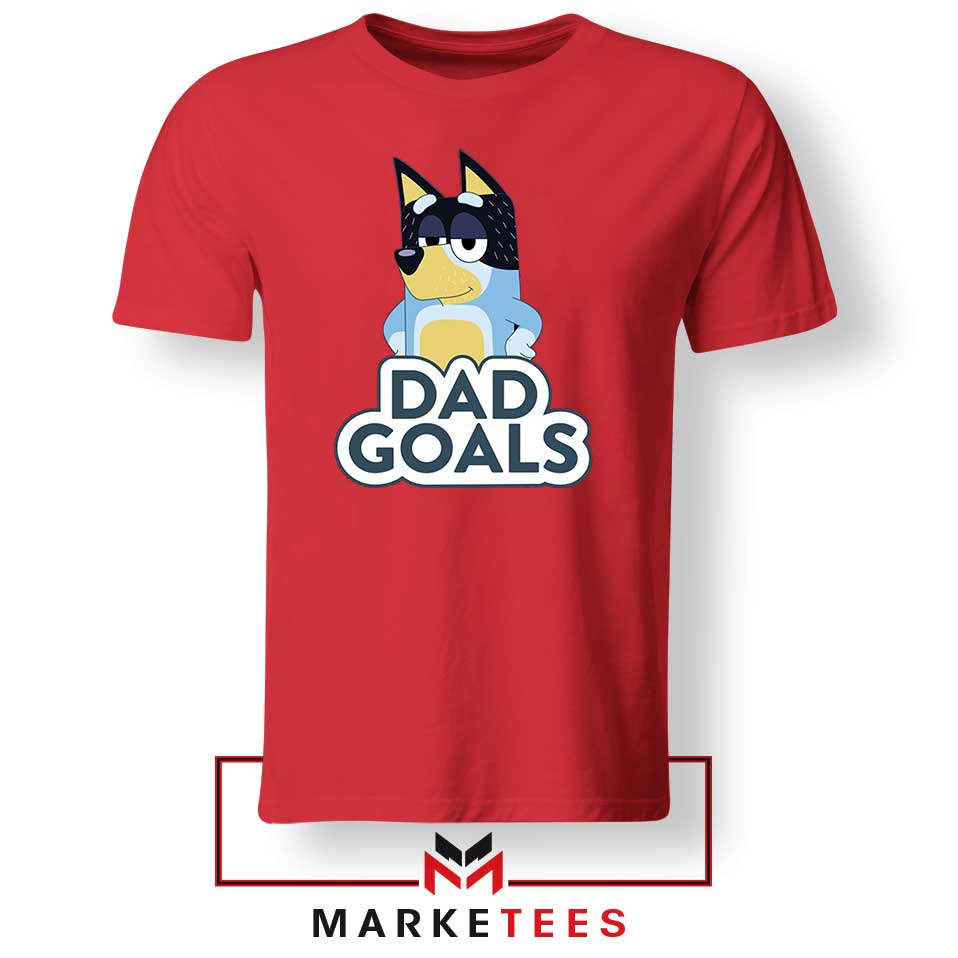 Dad Goals Bluey Bandit Custom Tshirt 