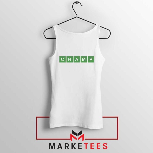 Champ Wordle Game Tank Top Trending