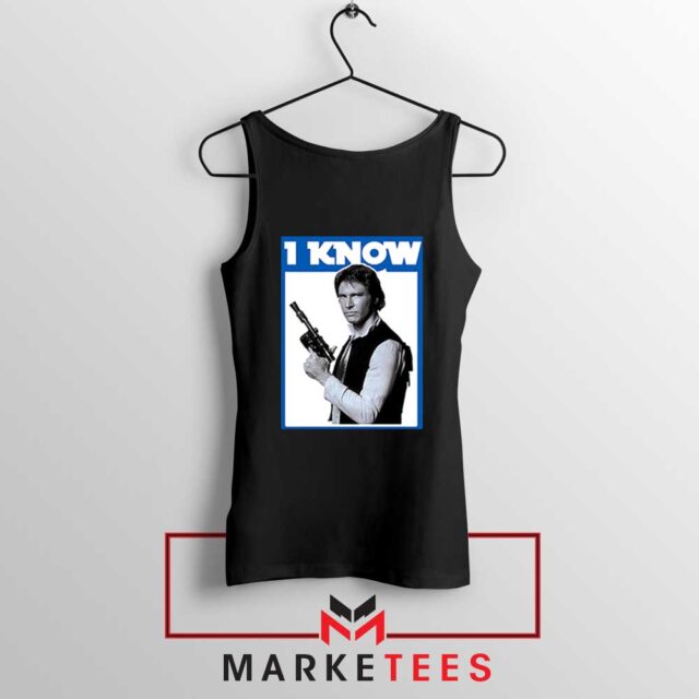 I Know Han Solo Momenst Tank Top Essential