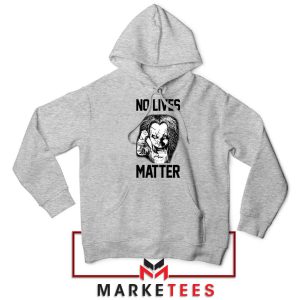 No Lives Matter Chucky Child Play Grey Hoodie